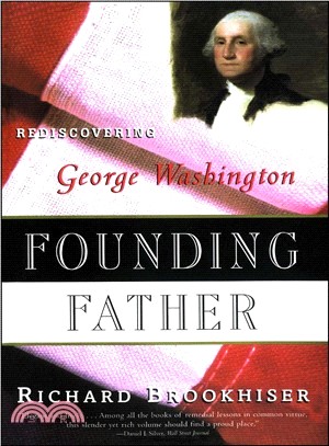 Founding Father ─ Rediscovering George Washington