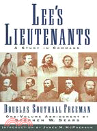 Lee's Lieutenants: A Study in Command