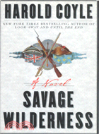 SAVAGE WILDERNESS