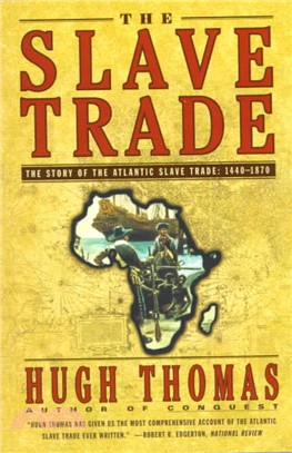 The Slave Trade ─ The Story of the Atlantic Slave Trade : 1440-1870