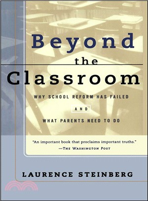 Beyond the Classroom: Why School Reform Has Failed and What Parents Need to Do | 拾書所