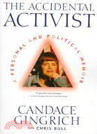 The Accidental Activist: A Personal and Political Memoir