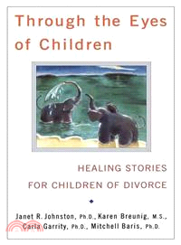 Through the Eyes of Children: Healing Stories for Children of Divorce