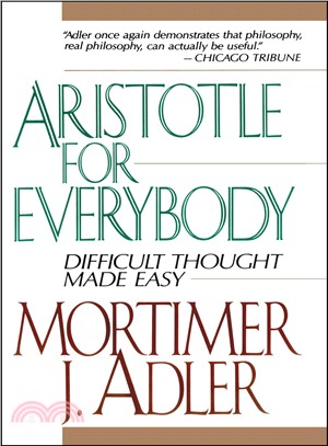 Aristotle for Everybody ─ Difficult Thought Made Easy