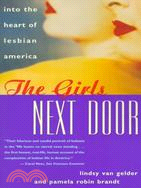 The Girls Next Door: Into the Heart of Lesbian America