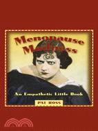 Menopause Madness: An Empathetic Little Book