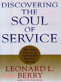Discovering the Soul of Service ─ The Nine Drivers of Sustainable Business Success