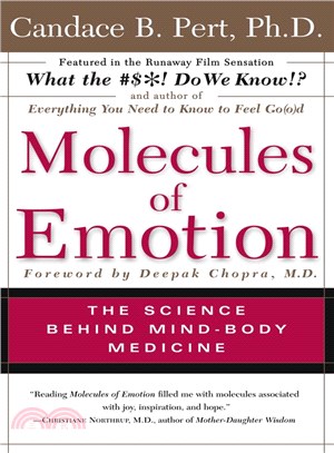 Molecules of Emotion—Why You Feel the Way You Feel