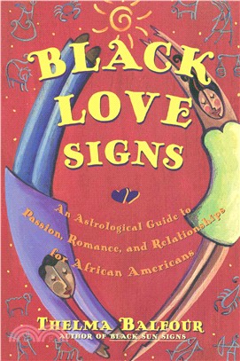 Black Love Signs ─ An Astrological Guide to Passion, Romance, and Relationships for African Americans