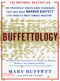 Buffettology ─ The Previously Unexplained Techniques That Have Made Warren Buffett the Worlds