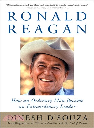 Ronald Reagan—How an Ordinary Man Became an Extraordinary Leader