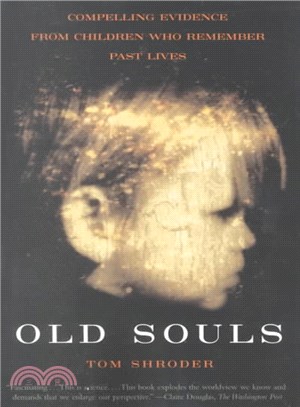 Old Souls—Compelling Evidence from Children Who Remember Past Lives