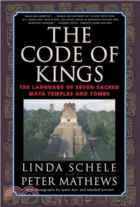 The Code of Kings—The Language of Seven Sacred Maya Temples and Tombs