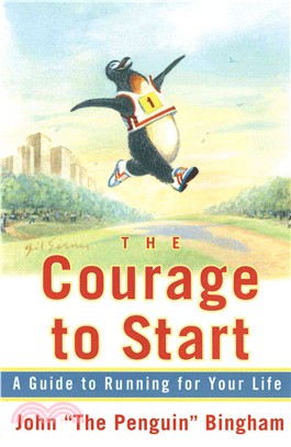 The Courage to Start ─ A Guide to Running for Your Life