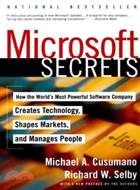 Microsoft Secrets—How the World's Most Powerful Software Company Creates Technology, Shapes Markets, and Manages People