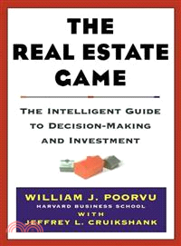 The Real Estate Game ─ The Intelligent Guide to Decision-Making and Investment