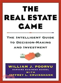 The Real Estate Game ─ The Intelligent Guide to Decision-Making and Investment | 拾書所