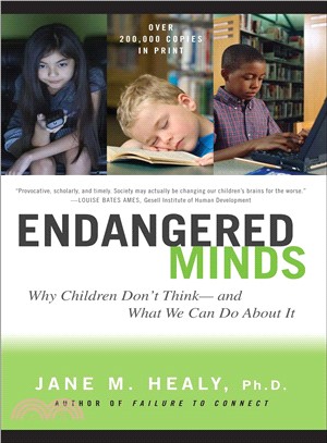 Endangered Minds—Why Children Don't Think and What We Can Do About It | 拾書所