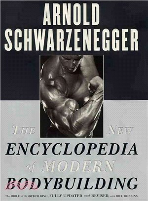 The New Encyclopedia of Modern Bodybuilding ─ The Bible of Bodybuilding, Fully Updated and Revised