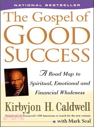 The Gospel of Good Success—A Road Map to Spiritual, Emotional, and Financial Wholeness