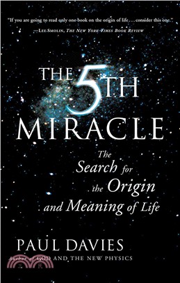 The Fifth Miracle ─ The Search for the Origin and Meaning of Life