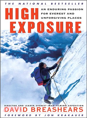 High Exposure ─ An Enduring Passion for Everest and Unforgiving Places