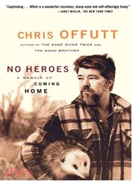 No Heroes ― A Memoir of Coming Home