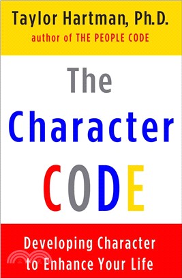 The Character Code ─ Developing Character to Enhance Your Life