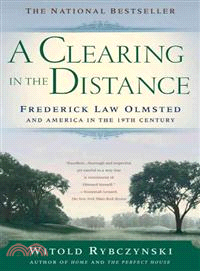 A Clearing in the Distance—Frederich Law Olmsted and America in the 19th Century