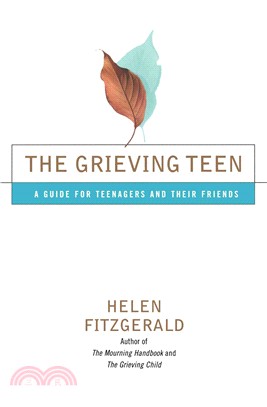 The Grieving Teen ─ A Guide for Teenagers and Their Friends