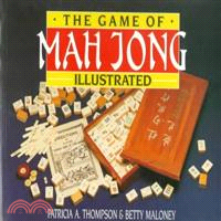 The Game of Mah Jong Illustrated