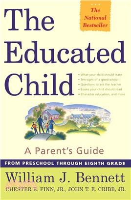 The Educated Child ─ A Parent's Guide from Preschool Through Eighth Grade