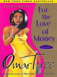 For the Love of Money ─ A Novel