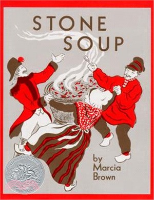 Stone Soup (A Caldecott Honor Book)(精裝本)