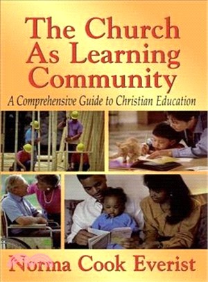 The Church As Learning Community ─ A Comprehensive Guide to Christian Education