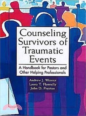 Counseling Survivors of Traumatic Events—A Handbook for Pastors and Other Helping Professionals