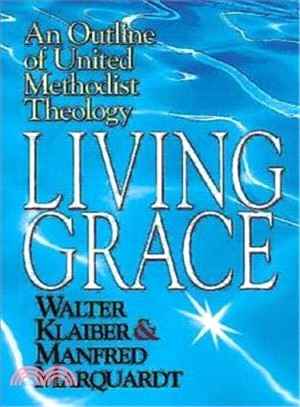 Living Grace ― An Outline of United Methodist Theology