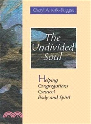 The Undivided Soul ― Helping Congregations Connect Body and Spirit