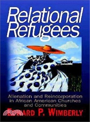 Relational Refugees ― Alienation and Reincorporation in African American Churches and Communities