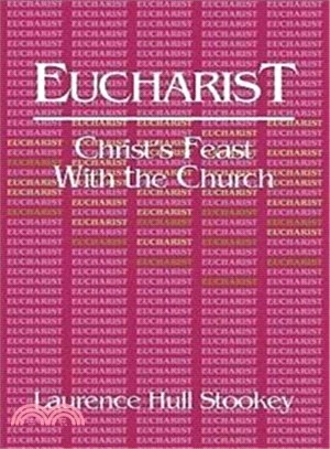 Eucharist—Christ's Feast With the Church