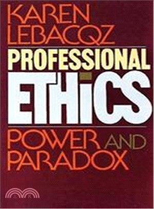 Professional Ethics: Power and Paradox