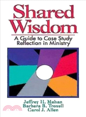 Shared Wisdom ─ A Guide to Case Study Reflection in Ministry