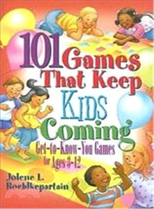 101 Games That Keep Kids Coming