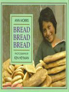 Bread, Bread, Bread