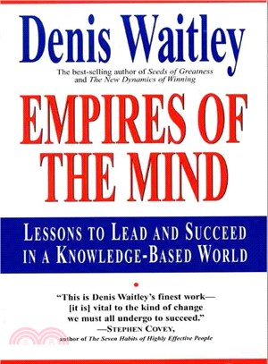 Empires of the Mind ─ Lessons to Lead and Succeed in a Knowledge-Based World