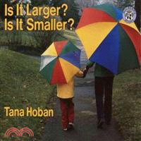 Is It Larger? Is It Smaller?