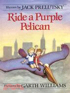Ride a purple pelican /