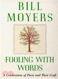 Fooling With Words—A Celebration of Poets and Their Craft