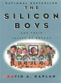 The Silicon Boys and Their Valley of Dreams