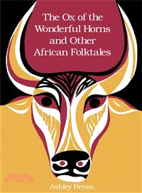 The Ox of the Wonderful Horns ─ And Other African Folktales